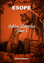 Esope - Fables Illustrées Tome I