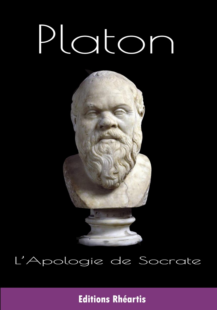 Platon - L'Apologie de Socrate