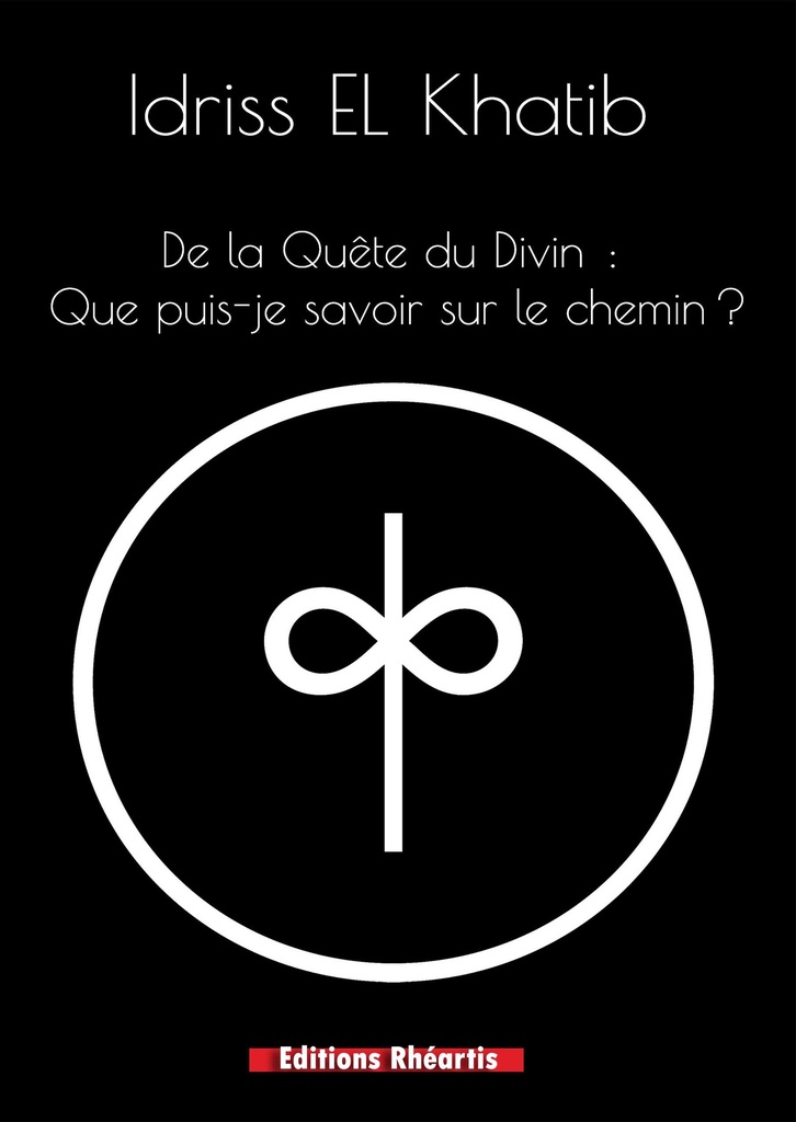 De la Quête du Divin : Que puis-je savoir sur le chemin ?