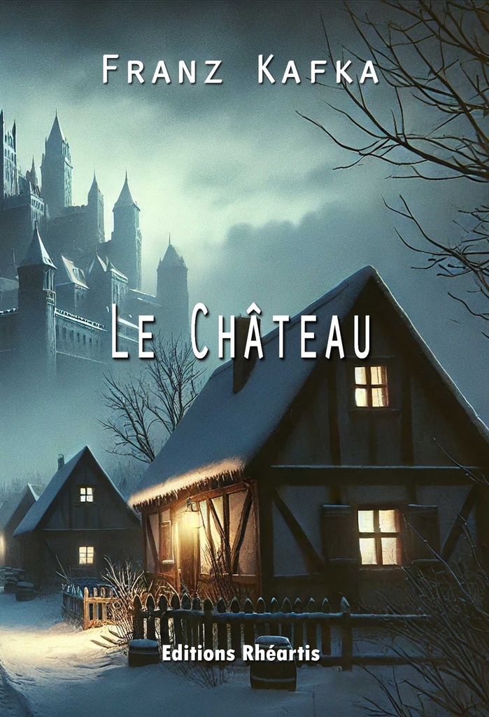 Franz Kafka - Le Château