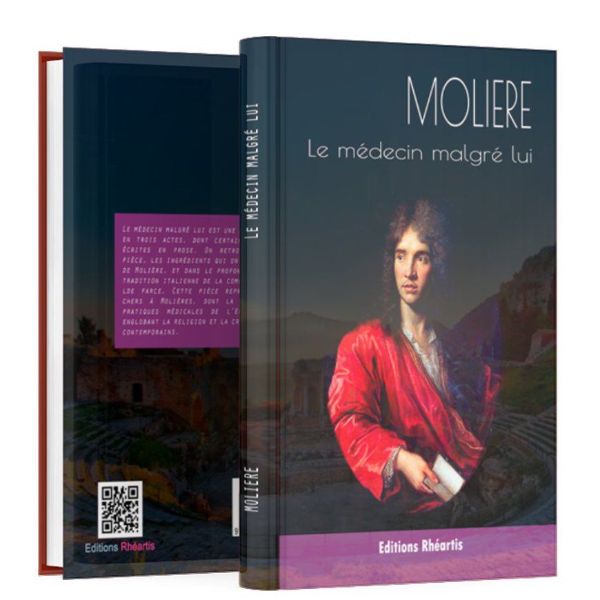 Molière - Le Médecin malgré lui