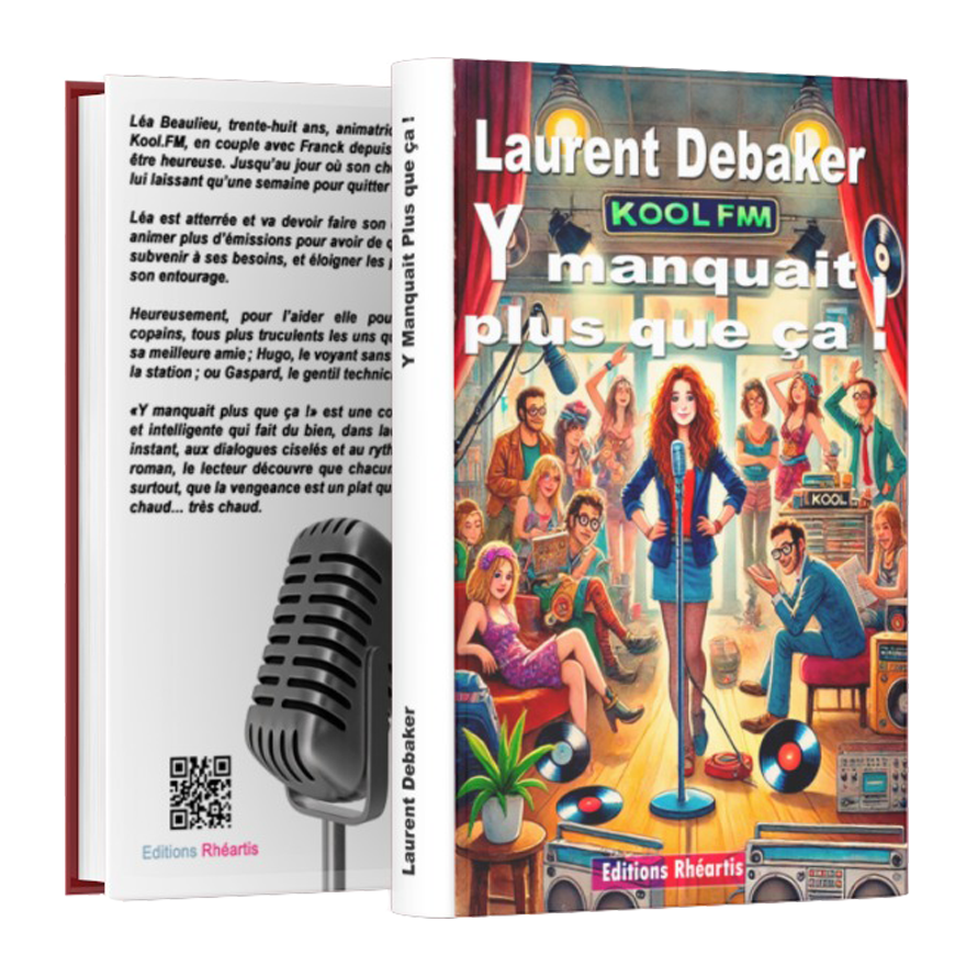 Laurent Debaker - Y manquait plus que ça ! (Broché)